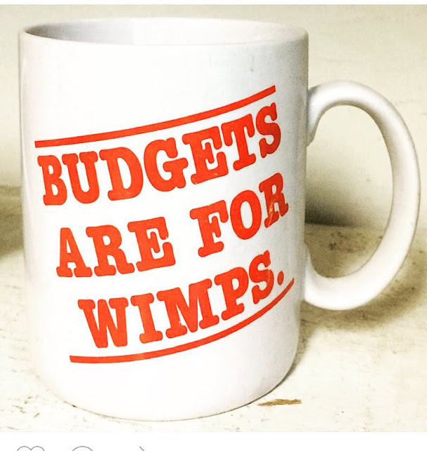 budgets are for wimps mug